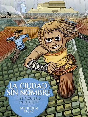 LA CIUDAD SIN NOMBRE 01: EL AGUJERO EN EL CIELO - ASTIBERRI