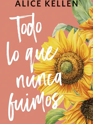 TODO LO QUE NUNCA FUIMOS TD