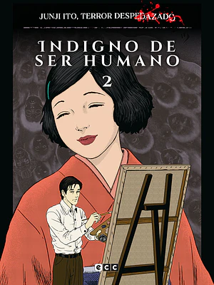 JUNJI ITO, TERROR DESPEDAZADO 20 DE 28 - INDIGNO DE SER HUMANO NÚM. 2