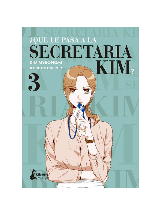 QU LE PASA A LA SECRETARIA KIM 03 - KITSUNE 1