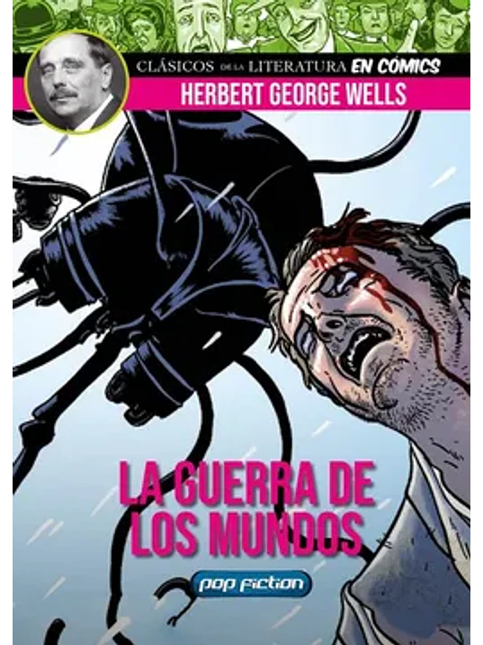 CLASICOS DE LA LITERATURA EN COMICS LA GUERRA DE LOS MUNDOS - POP FICTION 1