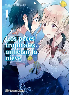 LOS PECES TROPICALES ANHELAN LA NIEVE 01 - PLANETA