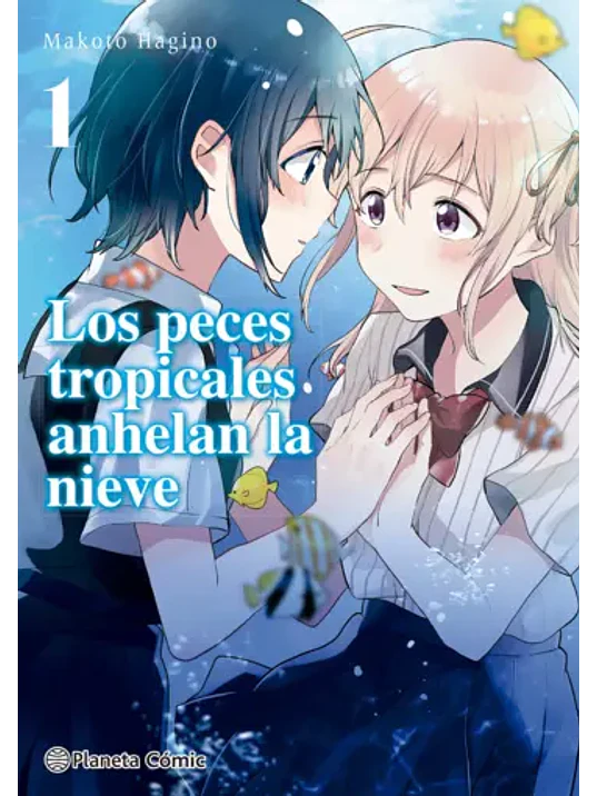 LOS PECES TROPICALES ANHELAN LA NIEVE 01 - PLANETA 1