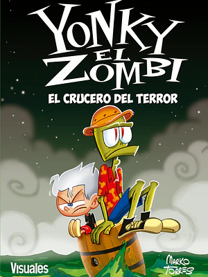 YONKY EL ZOMBIE 4. EL CRUCERO - VISUALES