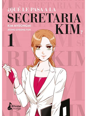 QU LE PASA A LA SECRETARIA KIM 01 - KITSUNE