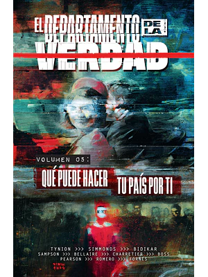 EL DEPARTAMENTO DE LA VERDAD 05: QUÉ PUEDE HACER TU PAÍS POR TI