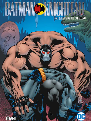 BATMAN: LA CAÍDA DEL CABALLERO VOL. 02 (2DA EDICION) - OVNIPRESS