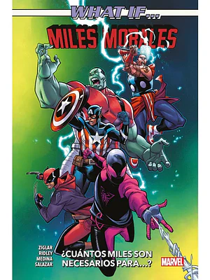 WHAT IF... MILES MORALES: CUNTOS MILES SON NECESARIOS PARA... - PANINI ESPANA