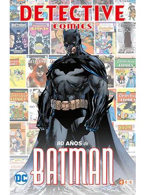 DETECTIVE COMICS: 80 ANOS DE BATMAN - ECC