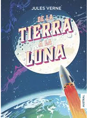 DE LA TIERRA A LA LUNA - AUSTRAL