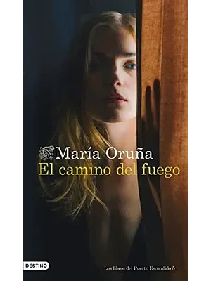 EL CAMINO DEL FUEGO - DESTINO