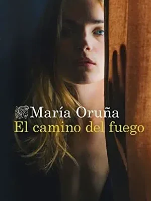 EL CAMINO DEL FUEGO - DESTINO