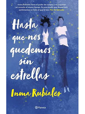 HASTA QUE NOS QUEDEMOS SIN ESTRELLAS - PLANETA
