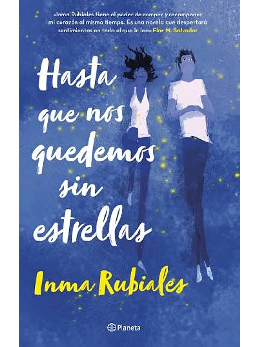 HASTA QUE NOS QUEDEMOS SIN ESTRELLAS - PLANETA 1