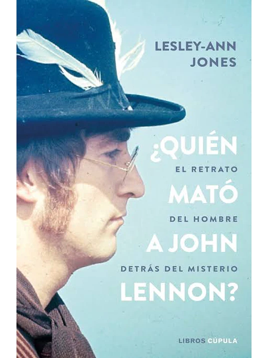 QUIEN MAT” A JOHN LENNON - C˜PULA 1