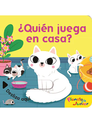 QUIEN JUEGA EN LA CASA - PLANETA JUNIOR