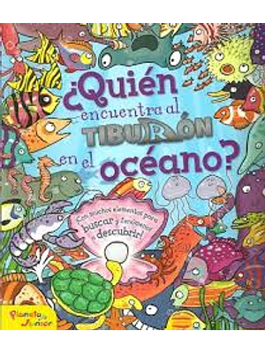 QUIEN ENCUENTRA AL TIBURON EN EL OCEANO - PLANETA JUNIOR