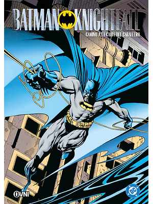 BATMAN: KNIGHTFALL VOL. 0: CAMINO A LA CAÍDA DEL CABALLERO