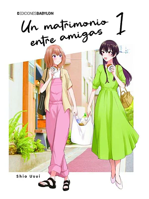 UN MATRIMONIO ENTRE AMIGAS 01 - EDICIONES BABYLON