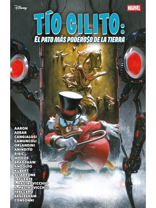 TÍO GILITO: EL PATO MÁS PODEROSO DE LA TIERRA. MARVEL DISNEY 1