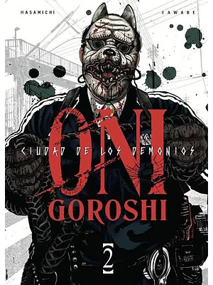 ONI-GOROSHI. CIUDAD DE LOS DEMONIOS 02