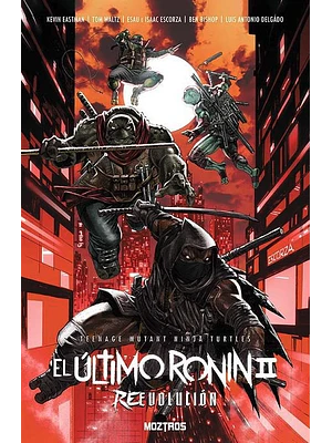 TEENAGE MUTANT NINJA TURTLES: EL ÚLTIMO RONIN II – REEVOLUCIÓN