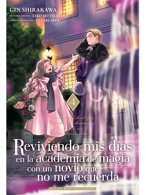 PREVENTA - REVIVIENDO MIS DÍAS EN LA ACADEMIA DE MAGIA CON UN NOVIO QUE NO ME RECUERDA 04