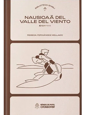 PREVENTA - BIBLIOTECA GHIBLI: NAUSICAA DEL VALLE DEL VIENTO