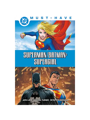 DC MUST-HAVE. SUPERMAN/BATMAN: SUPERGIRL