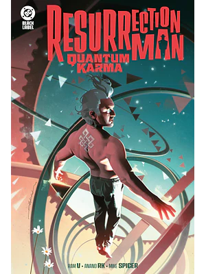 RESURRECTION MAN: QUANTUM KARMA DC BLACK LABEL
