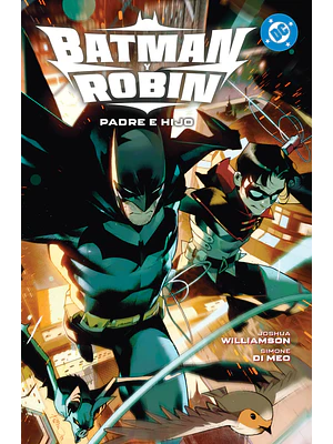 AMANECER DE DC. BATMAN Y ROBIN 01: PADRE E HIJO. DC PREMIERE
