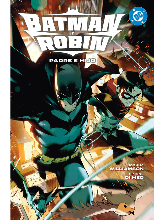 AMANECER DE DC. BATMAN Y ROBIN 01: PADRE E HIJO. DC PREMIERE 1