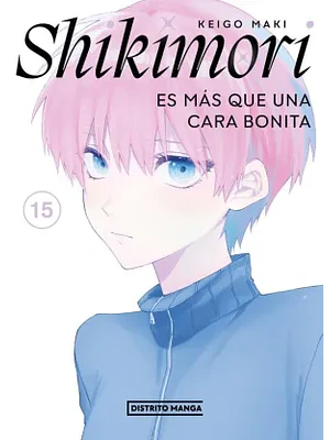 PREVENTA - SHIKIMORI ES MÁS QUE UNA CARA BONITA 15