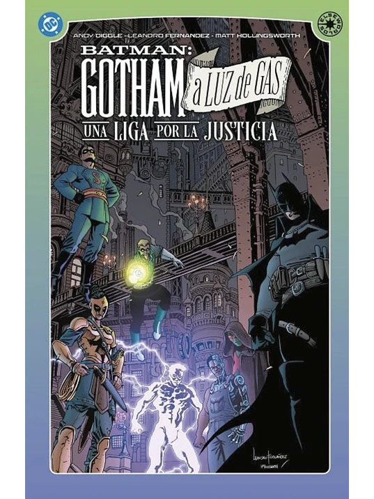 GOTHAM A LUZ DE GAS: UNA LIGA POR LA JUSTICIA. DC ELSEWORLDS 1