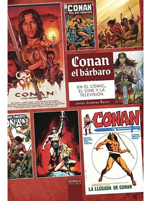 CONAN EL BÁRBARO EN EL CÓMIC, EL CINE Y LA TELEVISIÓN