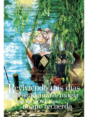 REVIVIENDO MIS DÍAS EN LA ACADEMIA DE MAGIA CON UN NOVIO QUE NO ME RECUERDA 05