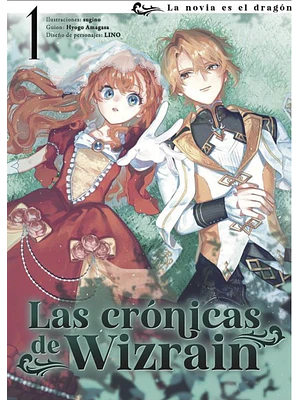 LAS CRÓNICAS DE WIZRAIN. LA NOVIA ES EL DRAGÓN 01