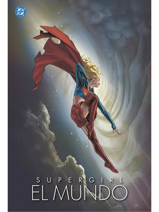 SUPERGIRL: EL MUNDO. 100% DC HC 1