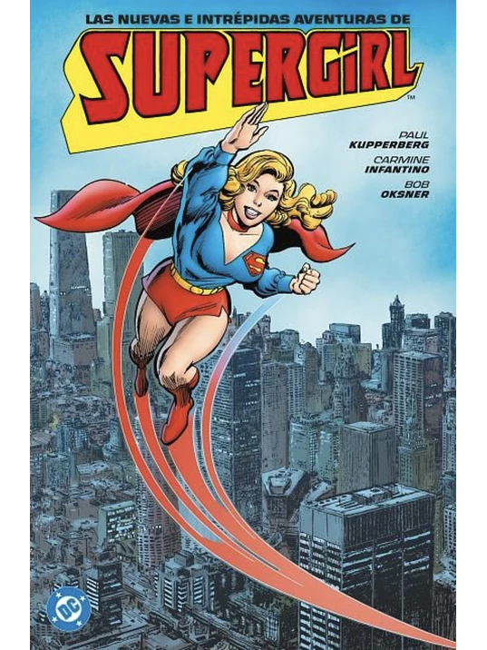 LAS NUEVAS E INTRÉPIDAS AVENTURAS DE SUPERGIRL. ARCHIVOS DC 1