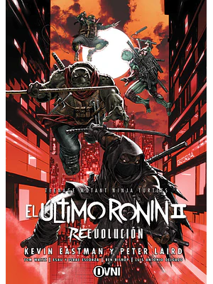 TMNT - EL ÚLTIMO RONIN II: REEVOLUCIÓN