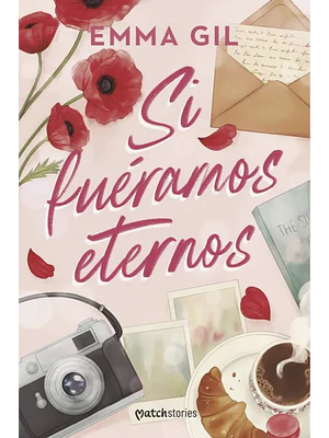 SI FUERAMOS ETERNOS