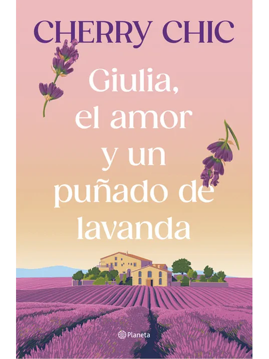 GIULIA EL AMOR Y UN PUÑADO DE LAVANDA 1