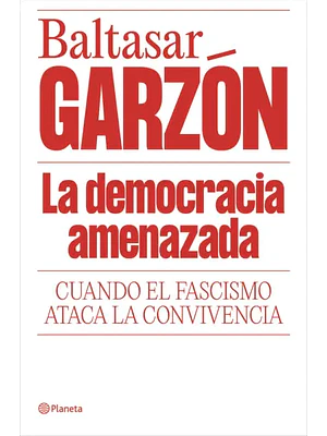 LA DEMOCRACIA AMENAZADA
