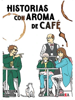 HISTORIAS CON AROMA A CAFE