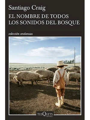 EL NOMBRE DE TODOS LOS SONIDOS DEL BOSQUE 
