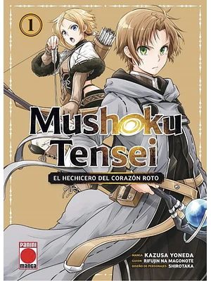 MUSHOKU TENSEI: EL HECHICERO DEL CORAZÓN ROTO 01