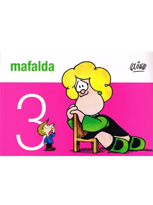 MAFALDA 03 - DE LA FLOR 1