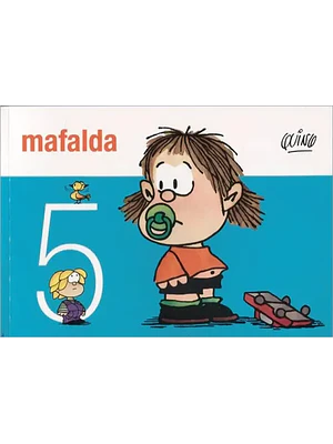 MAFALDA 05 - DE LA FLOR