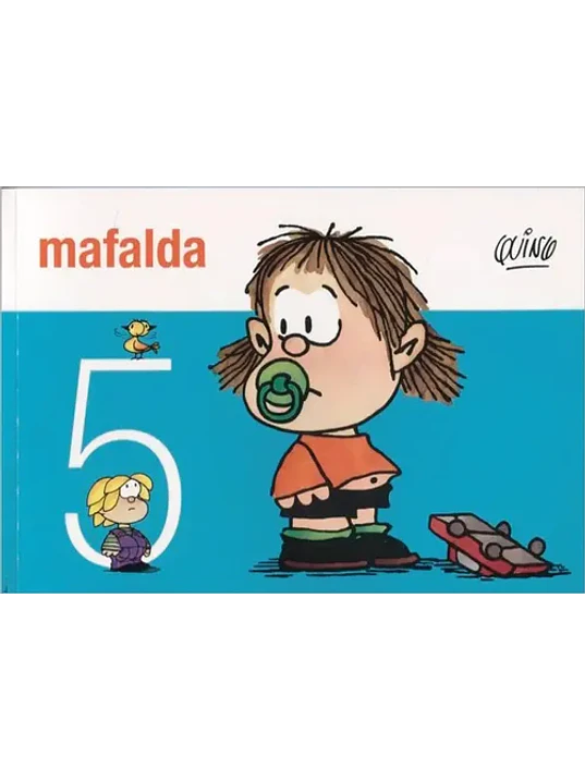 MAFALDA 05 - DE LA FLOR 1