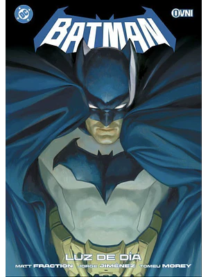 BATMAN DE FRACTION Y JIMENEZ VOL. 01: LUZ DE DÍA